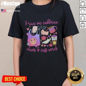 Cute I Run On Caffeine Chaos And Cuss Words Ladies Tee featuring a playful graphic design on a stylish shirt.