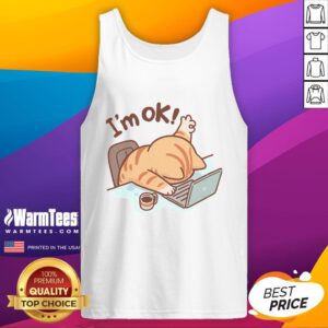 Alt Text: Cute Im Ok Okay Cat Im Fine Tank Top featuring a playful cat graphic in vibrant colors, perfect for casual wear.