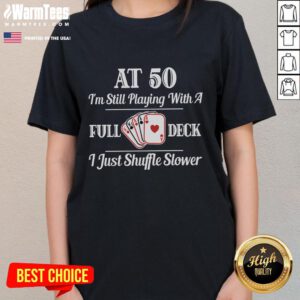Funny 50th birthday gift tee featuring playful card-playing ladies for a fun-loving 50-year-old.