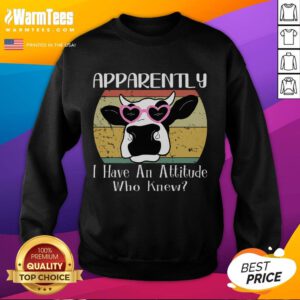 Funny 'Apparently I Have An Attitude' cow retro meme sweatshirt design showcasing a humorous cow graphic.
