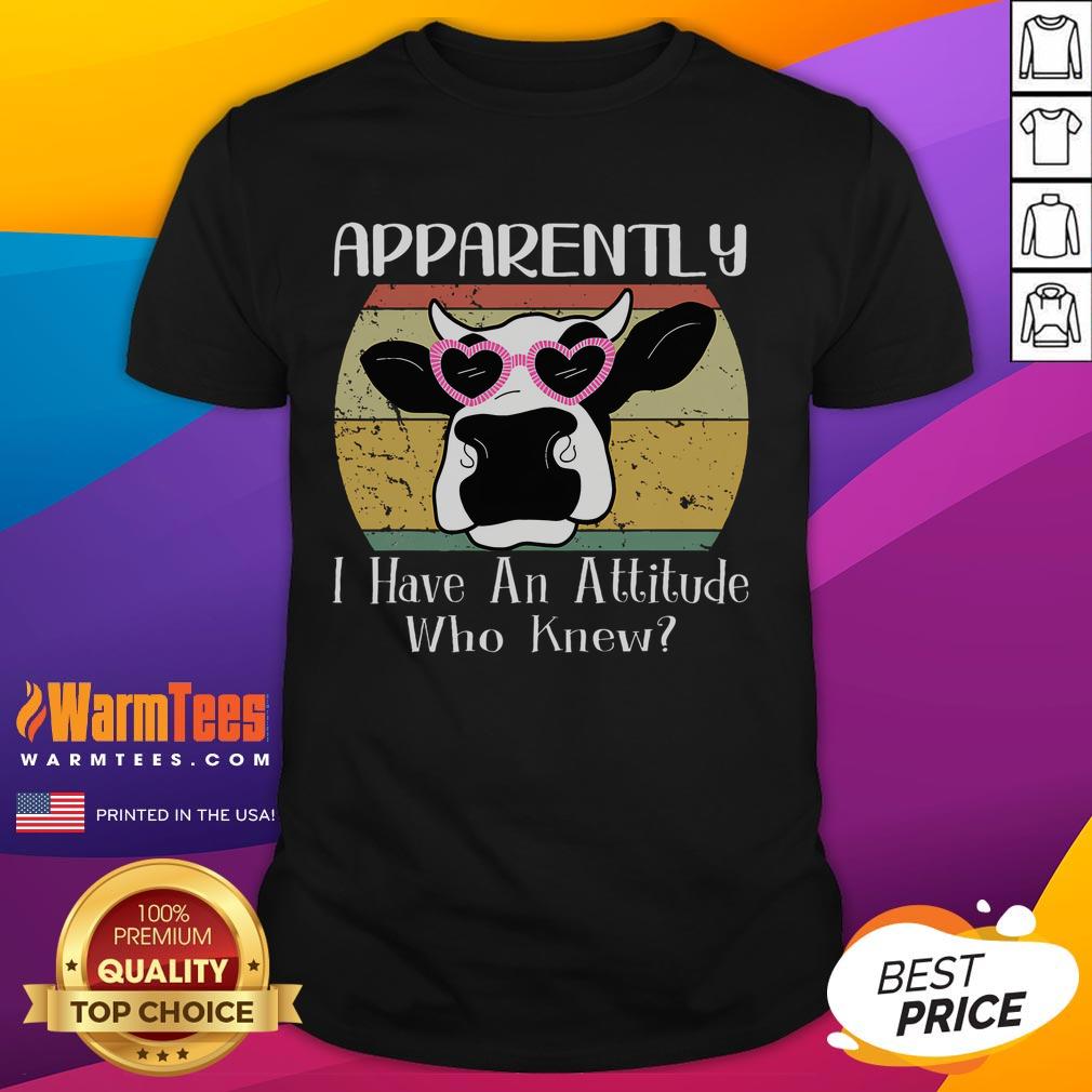 Funny retro meme T-shirt featuring a cow and the phrase 'Apparently I Have An Attitude Who Knew' for a playful touch.