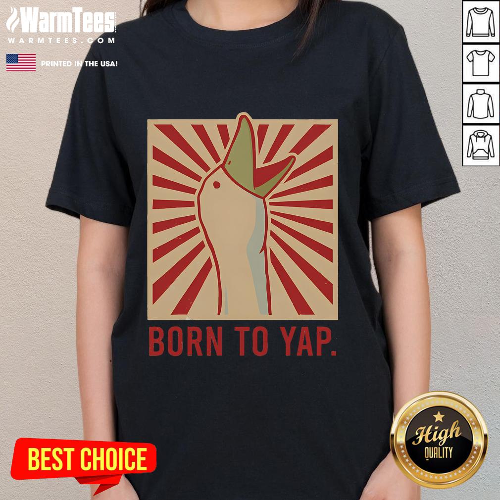 Funny Born to Tap Goose tee featuring a retro design, perfect for ladies who love humor and vintage style.