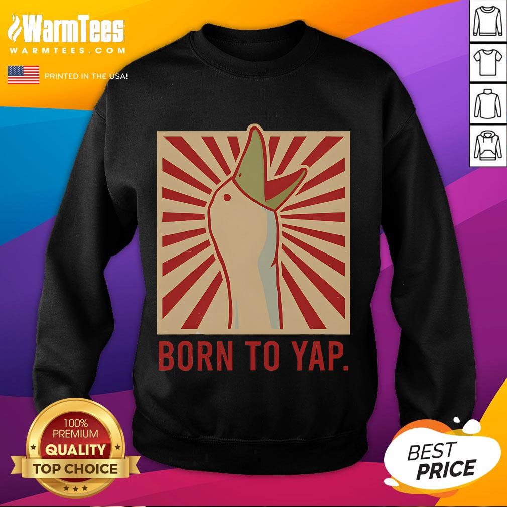 Funny Born To Tap Goose sweatshirt featuring a retro vintage design with a silly honking goose graphic.