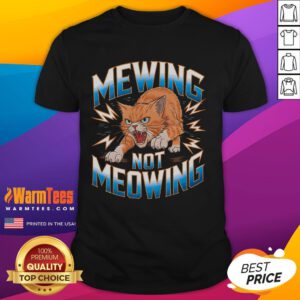 Alt Text: Funny cat meme t-shirt featuring a cat mewing instead of meowing, perfect for cat lovers and meme enthusiasts.