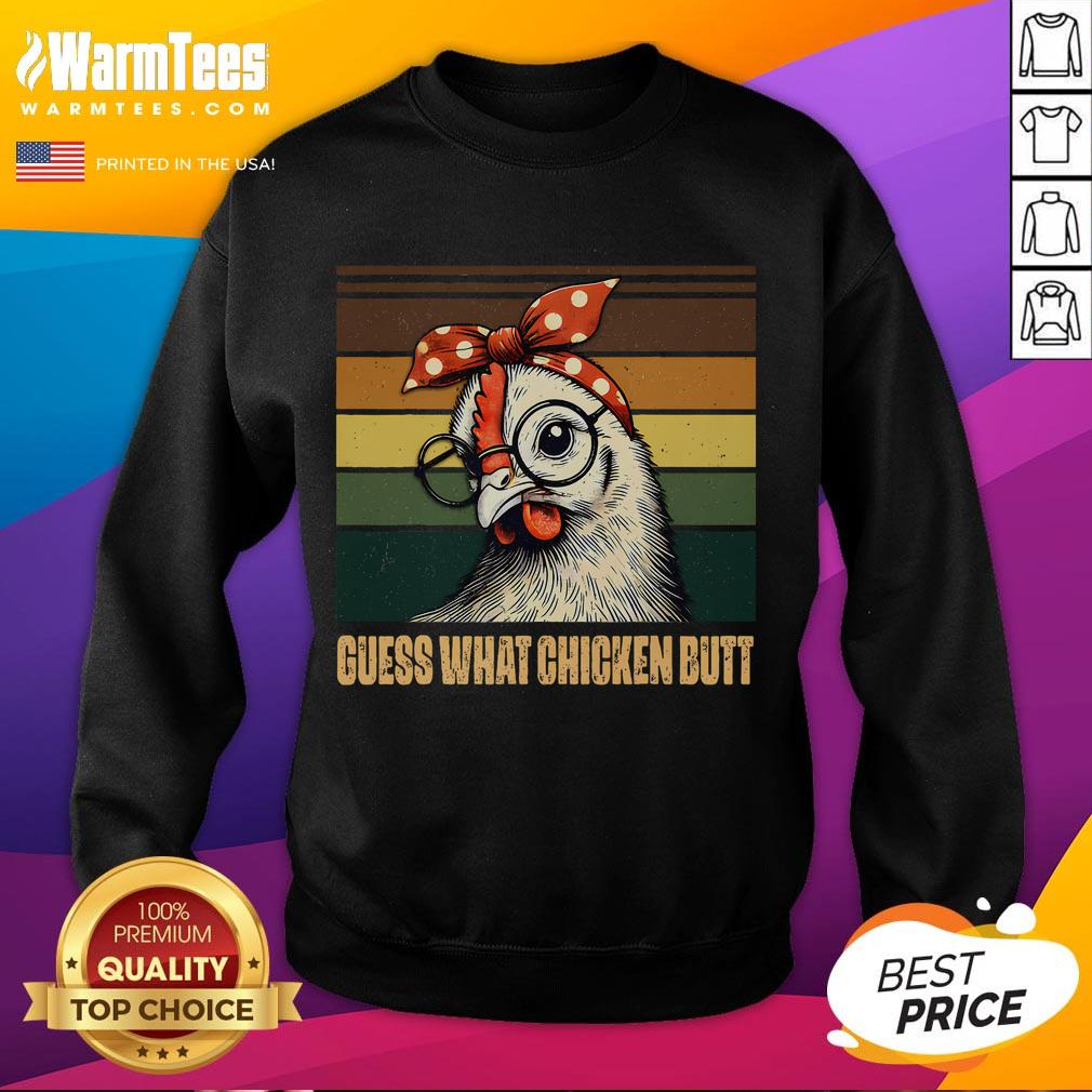 Funny chicken wearing a bandana and glasses, featured on a Guess What Chicken Butt sweatshirt. Perfect for humor lovers!
