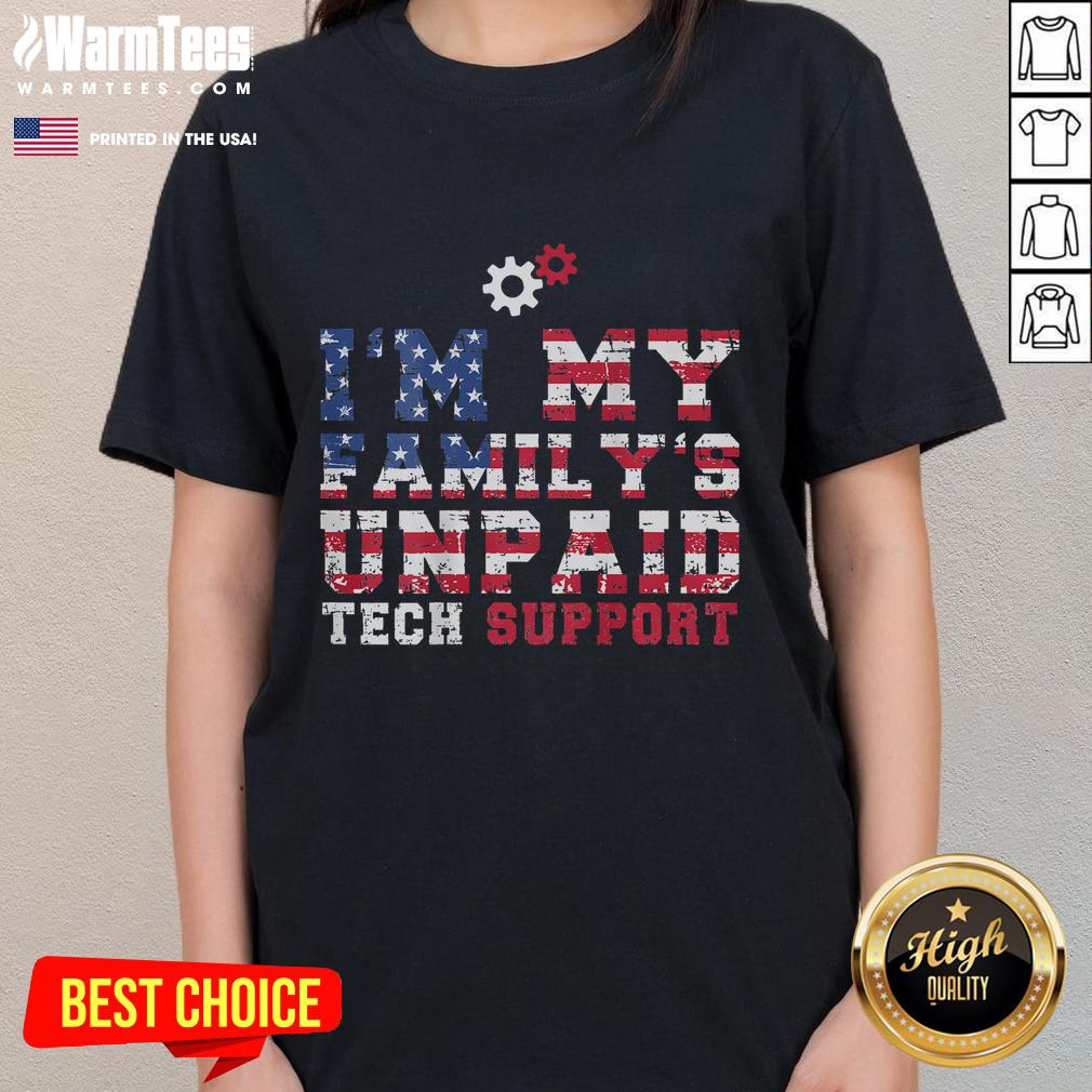 Funny 'I'm My Family's Unpaid Tech Support' tee for women, perfect for computer tech lovers in America.