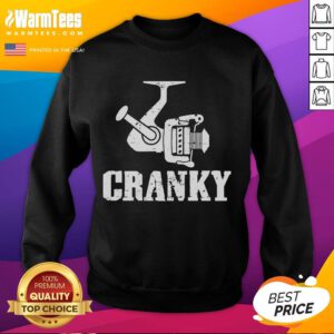 Funny Cranky Reel Fisherman Sweatshirt featuring a humorous fishing graphic, perfect for fishing enthusiasts.