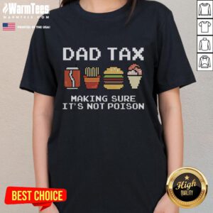 Funny Dad Joke graphic on a Pixel 8-bit Ladies Tee for Father's Day, featuring a humorous 'Dad Tax' theme.