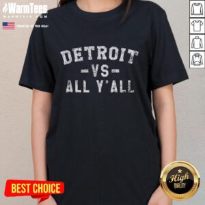 Funny Detroit Vs All Y'all tee for women, showcasing a humorous design perfect for Detroit ladies' casual wear.