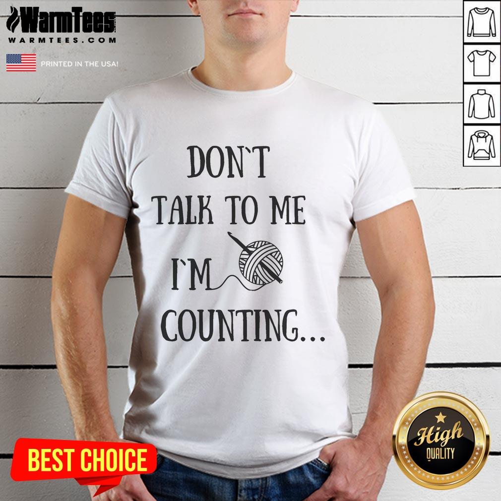 Funny Don't Talk To Me I'm Counting Crochet T-Shirt design featuring playful text and colorful yarn motifs.