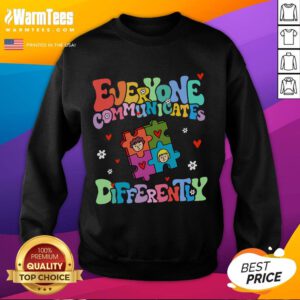 Funny Everyone Communicates Differently Sweatshirt in vibrant colors, showcasing a humorous design perfect for casual wear.