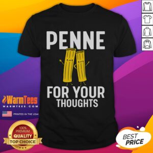 Funny Gifts for Pasta Lovers: 'Penne For Your Thoughts' T-Shirt featuring a playful pasta graphic and vibrant colors.