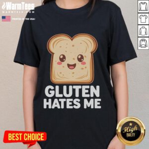 Funny gluten-free 'Gluten Hates Me' Celiac ladies tee featuring a playful design for gluten-sensitive individuals.