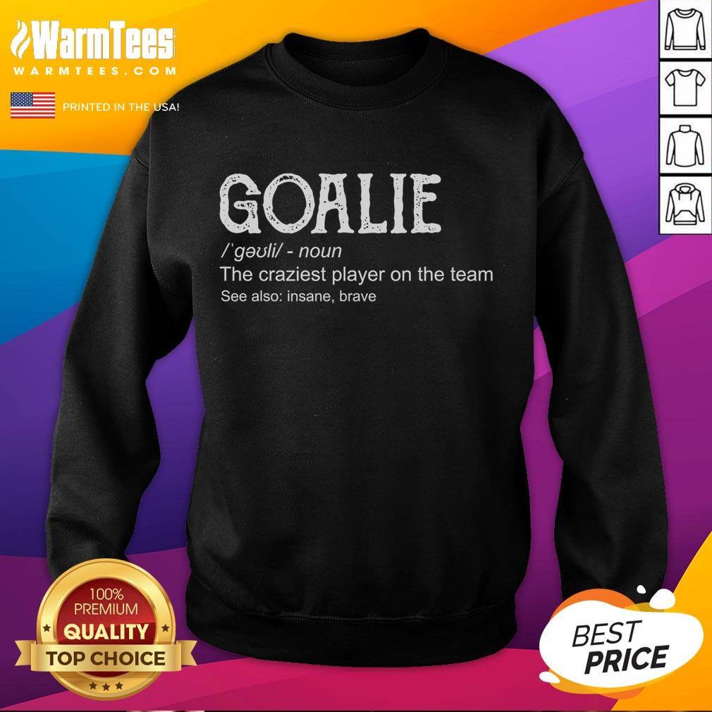 Cute goalkeeper sweatshirt featuring funny goalie gear definition, perfect for soccer fans and players.