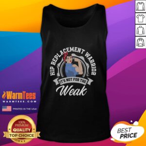 Funny Hip Replacement Warrior tank top, perfect for post-surgery humor and comfort during recovery. Ideal for hip replacement patients.