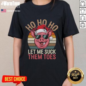 Funny Ho Ho Ho Let Me Suck Them Toes Christmas Eve Santa Pig vintage sunset tee for ladies, perfect holiday apparel.