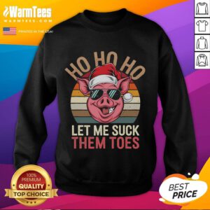 Funny Ho Ho Ho Let Me Suck Them Toes Christmas Eve Santa Pig vintage sweatshirt with a festive sunset design.