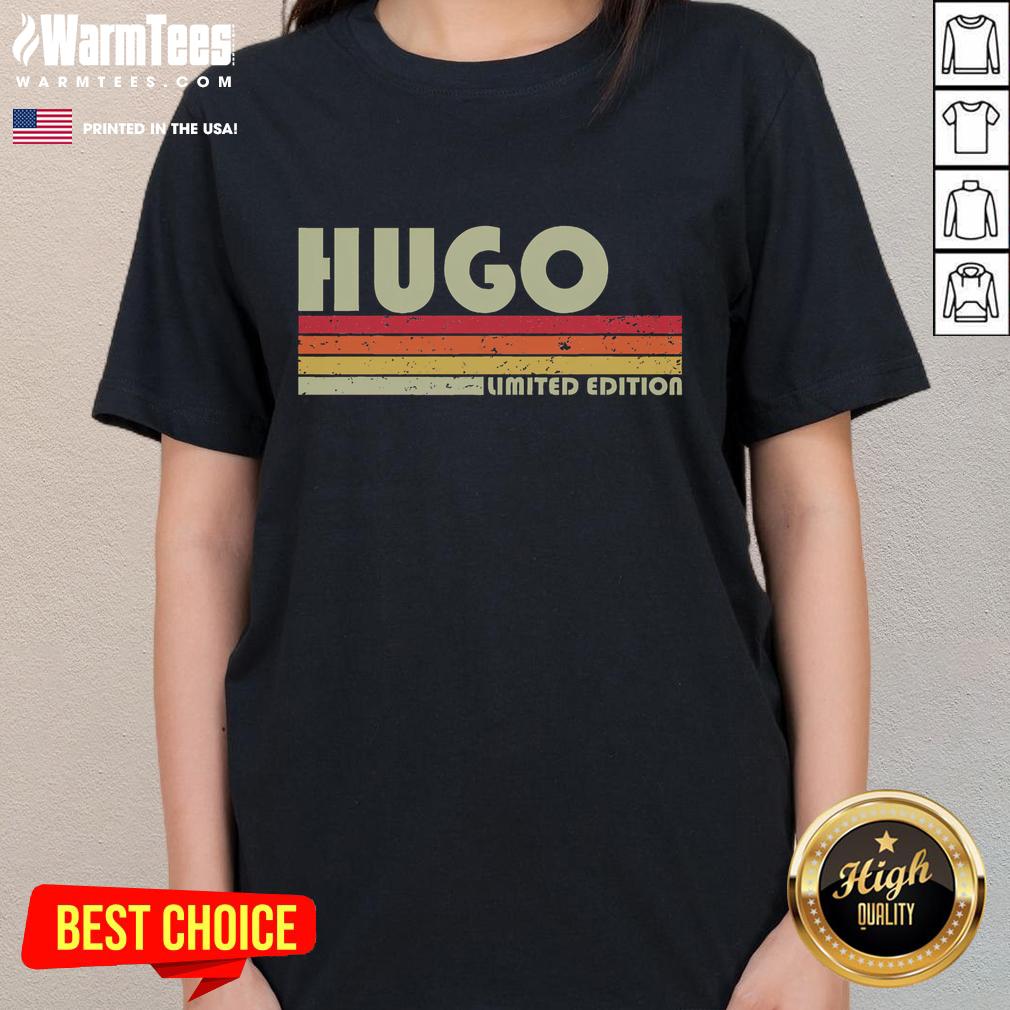 Funny Hugo personalized retro vintage limited edition ladies tee featuring a playful design and stylish fit.