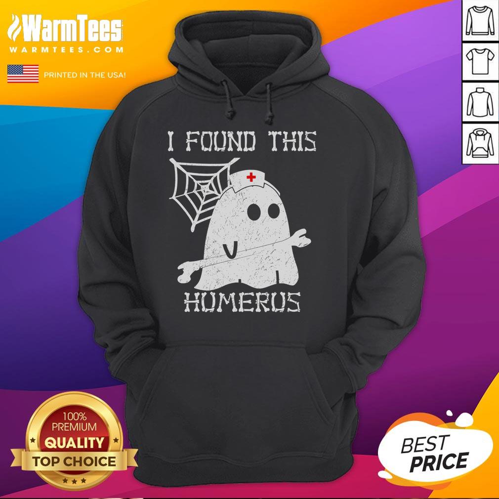 Funny ghost nurse hoodie with a humorous design featuring a skeleton and pun about the humerus bone.