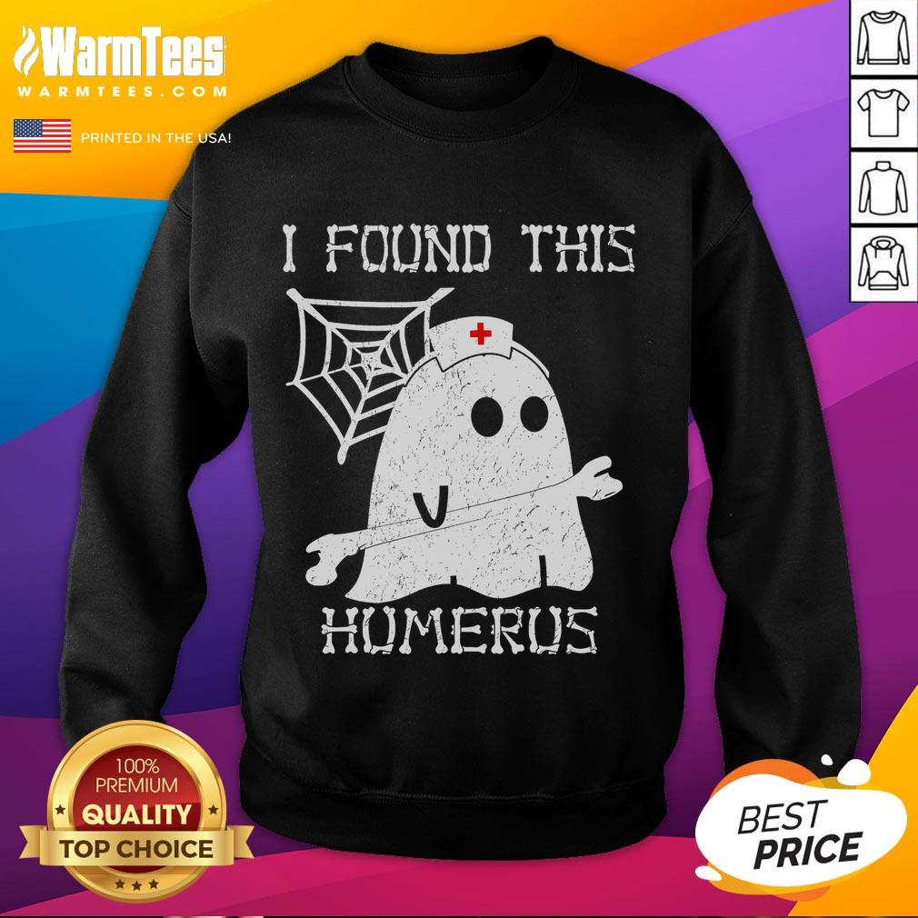 Funny ghost nurse sweatshirt featuring a humorous pun on 'humerus' with a playful design, perfect for Halloween.