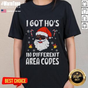 Funny Afro-American Santa Claus graphic on ladies' tee with 'I Got Hos in Different Area Codes' text for festive humor.
