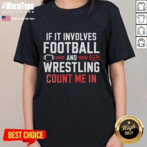 Funny ladies tee featuring a humorous slogan about football and wrestling, perfect for sports fans and casual wear.
