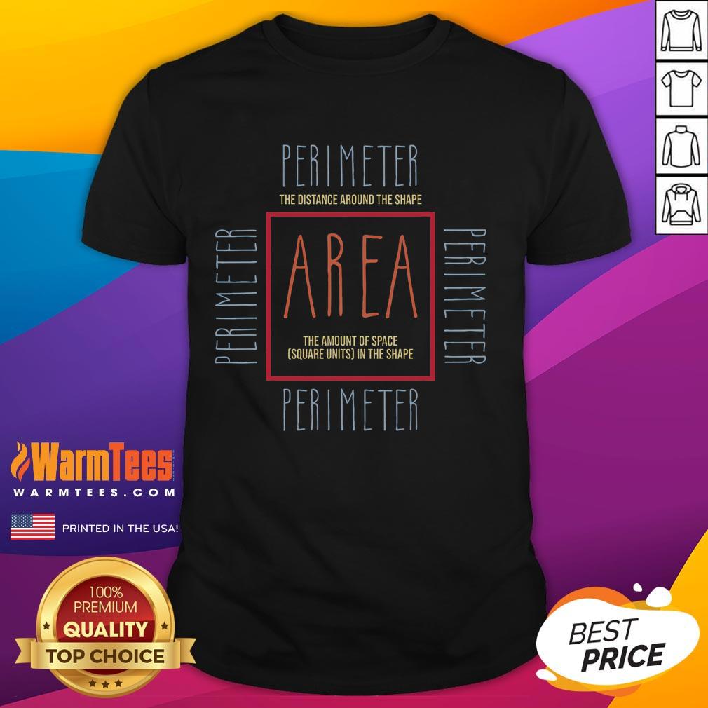 Funny math teacher t-shirt featuring area and perimeter designs, perfect for cool math enthusiasts and educators.