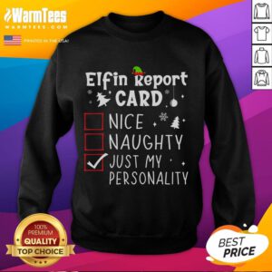 Funny Sayings Christmas Nice Naughty Xmas List Sweatshirt featuring playful holiday phrases and vibrant colors.