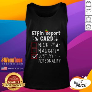 Funny sayings tank top featuring a Christmas nice and naughty list design for festive holiday humor.