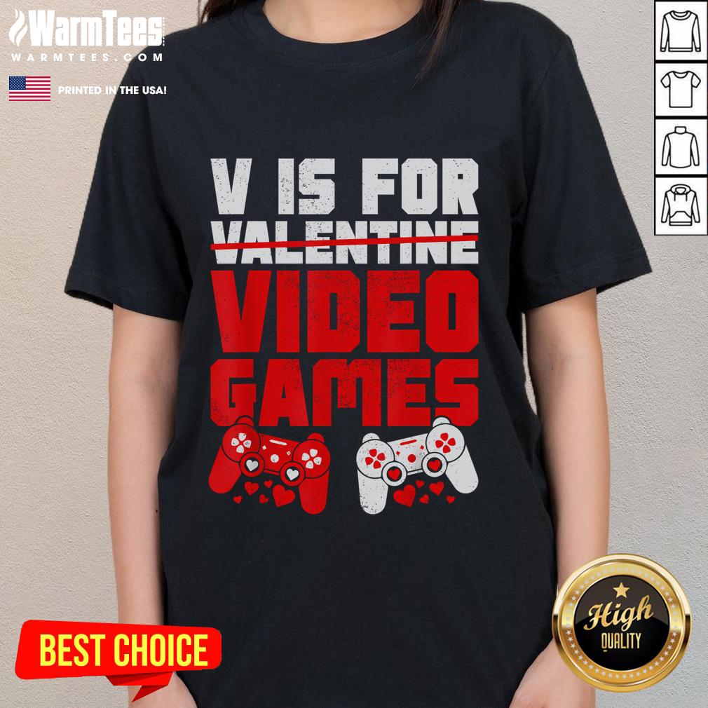 Funny 'V is for Video Games' Valentine's Day tee for gamer ladies, featuring playful graphics and a vibrant design.