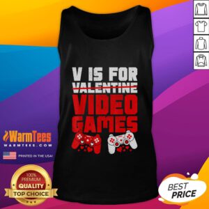 Funny 'V is for Video Games' Valentine's Day tank top for gamers, featuring a playful design perfect for game lovers.
