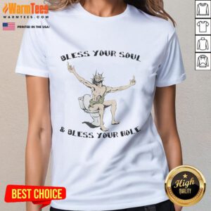 Good Bless Your Soul and Bless Your Hole Ladies Tee design featuring playful text on a stylish women's t-shirt.