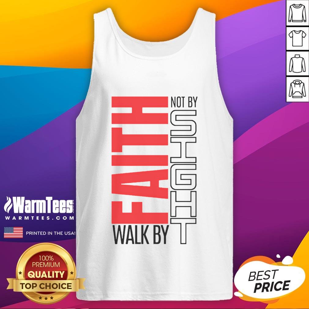 Good Christian tank top featuring 'Walk By Faith Not By Sight' design, perfect for expressing faith and style.