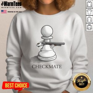 Nice Pawn Shotgun Checkmate Sweatshirt featuring unique chess-inspired design and cozy fit for chess enthusiasts.