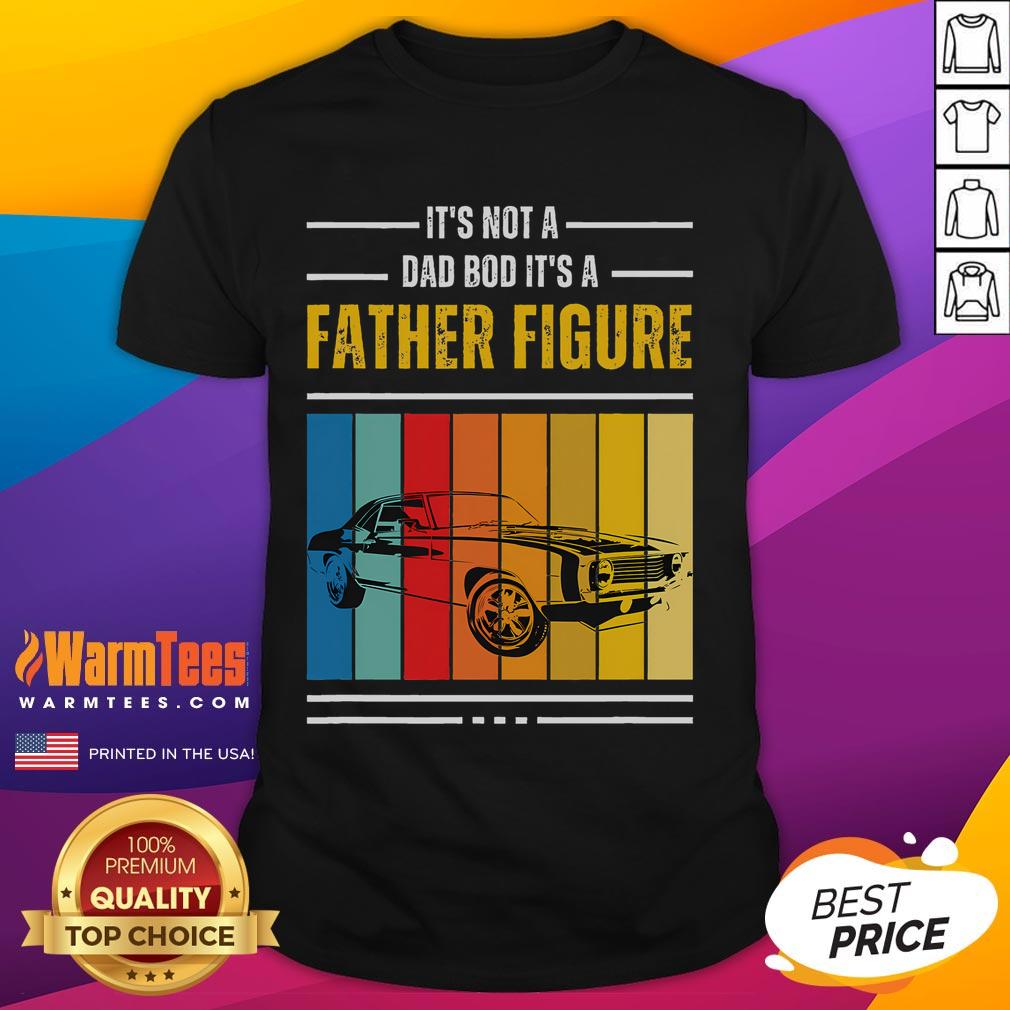 Awesome Father's Day vintage t-shirt with 'It's Not A Dad Bod, It's A Father Figure' slogan, perfect gift for dads.