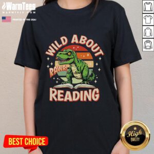 Awesome Wild About Reading T-Rex Ladies Tee featuring a playful dinosaur design perfect for reading enthusiasts.