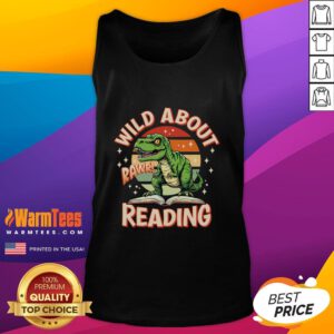 Awesome Wild About Reading T-Rex Tank Top featuring a playful dinosaur design, perfect for young readers and book lovers.