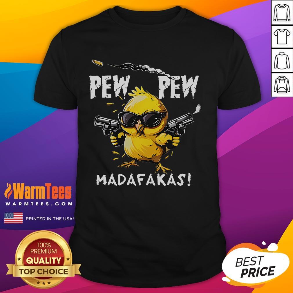 Cute Pew Pew Madafakas Chicken T-Shirt featuring a playful chicken graphic, perfect for fun casual wear.