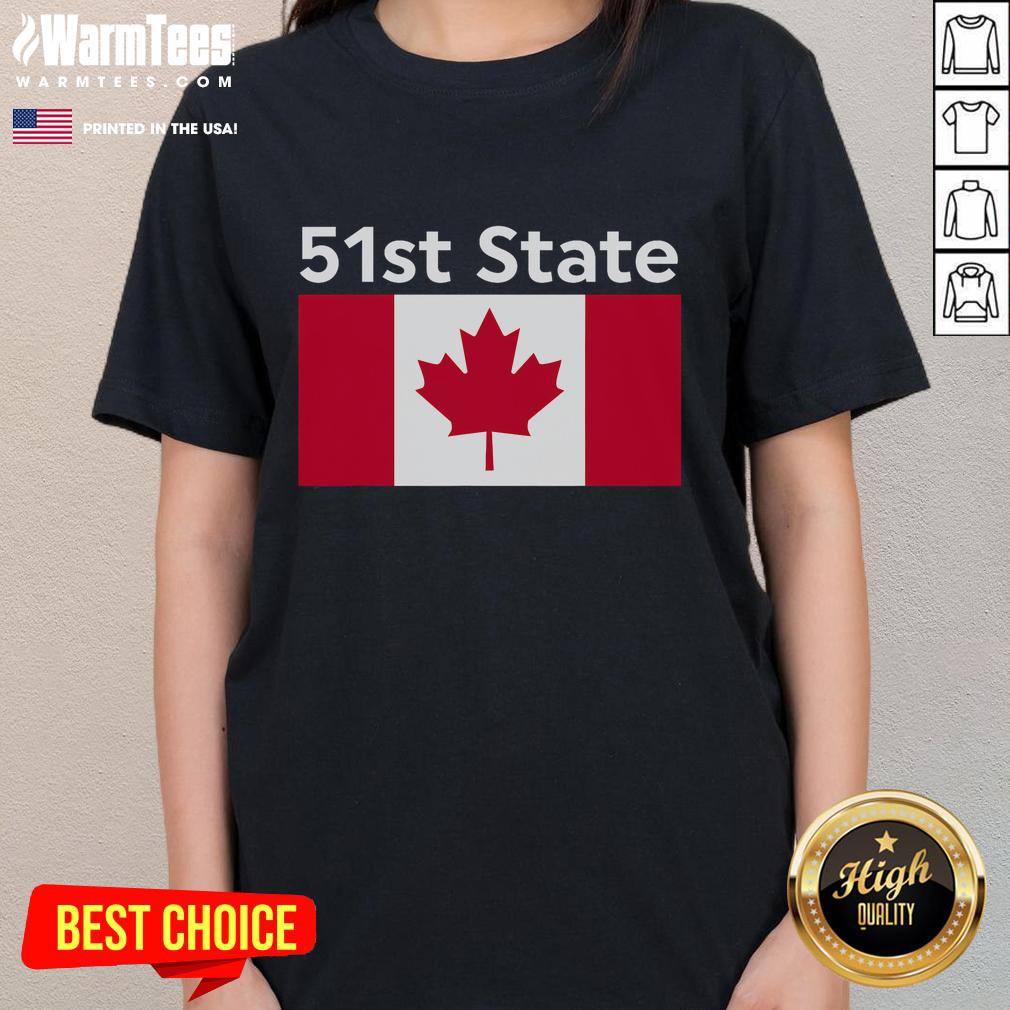 Funny 51st State Canada United States Ladies Tee featuring a humorous graphic for proud North American fans.