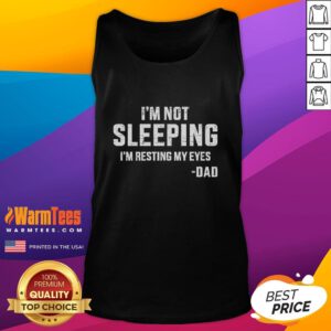 Funny 'I'm Not Sleeping, I'm Resting My Eyes' Dad Tank Top for casual wear and humor lovers, perfect for summer outings.