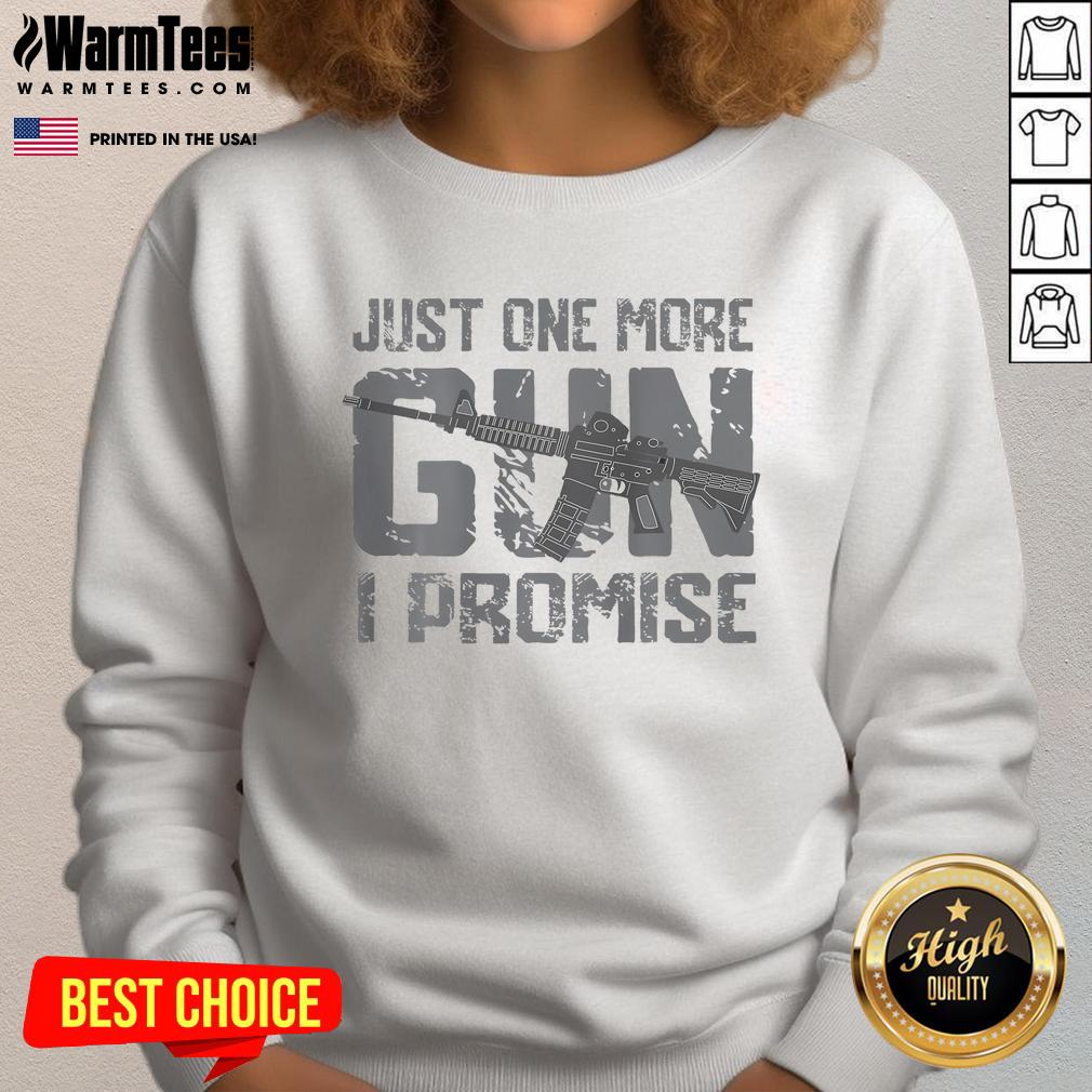 Vintage sweatshirt with funny 'Just One More Gun, I Promise' graphic, perfect for gun enthusiasts and casual wear.