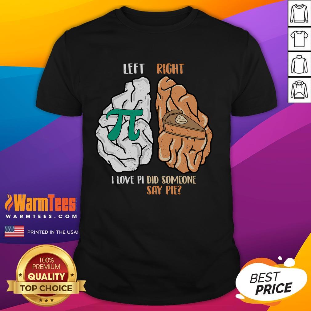 Funny Left Brain Pi Right Pie Math T-Shirt featuring humorous math graphics perfect for math lovers and teachers.