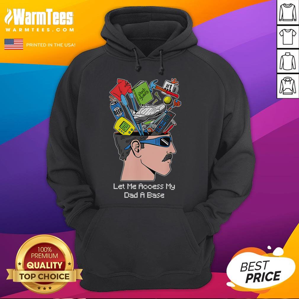 Funny 'Let Me Access My Dad' hoodie design featuring playful graphics and bold text, perfect for casual wear.