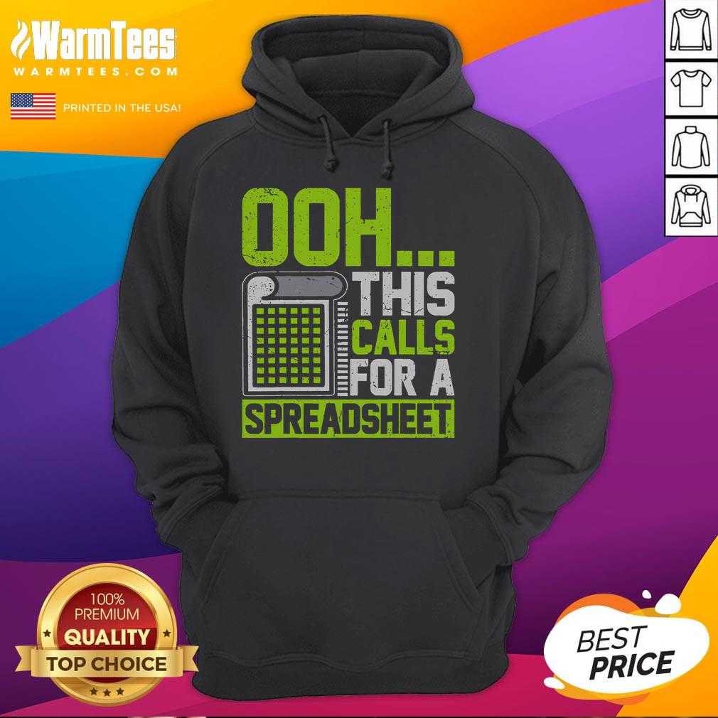 Funny 'Ooh, This Calls For A Spreadsheet' hoodie design featuring playful text and vibrant colors for spreadsheet lovers.