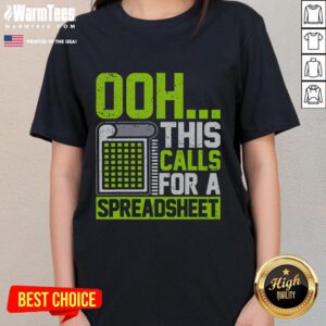 Funny Ooh This Calls for a Spreadsheet Ladies Tee featuring a humorous graphic design, perfect for spreadsheet lovers.