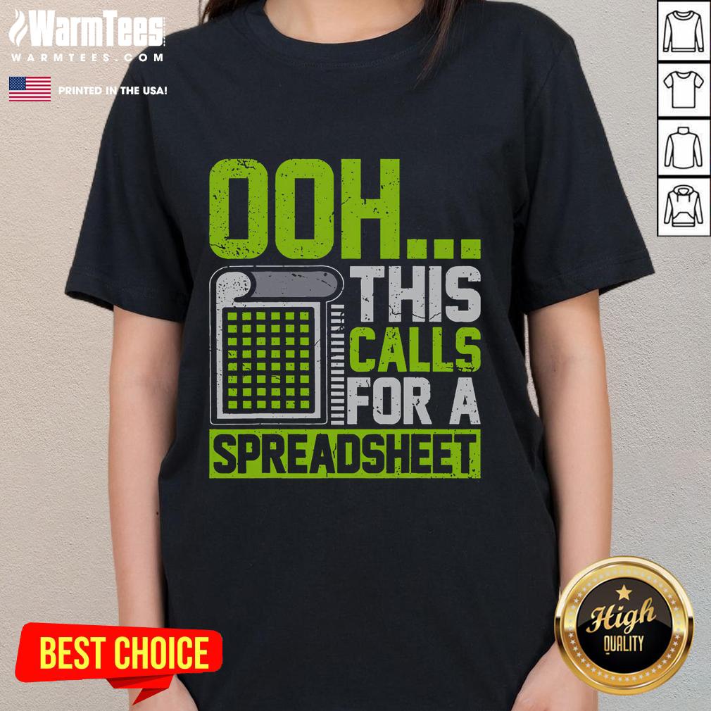 Funny Ooh This Calls for a Spreadsheet Ladies Tee featuring a humorous graphic design, perfect for spreadsheet lovers.
