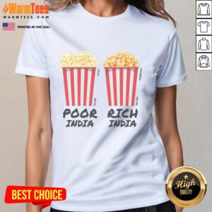 Funny Popcorn graphic on a ladies tee, showcasing contrasts between poor and rich India in a humorous design.