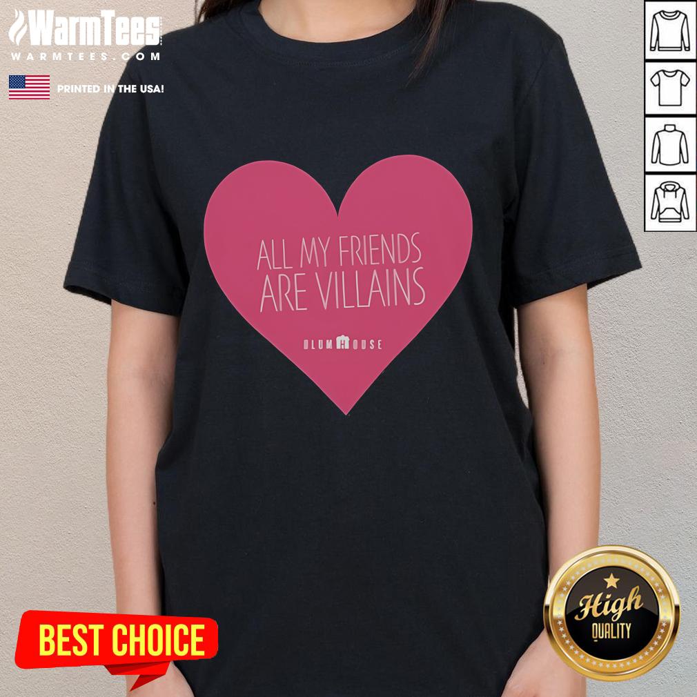 Good All My Friends Are Villains Valentine's Ladies Tee featuring a playful design perfect for villain-themed celebrations.