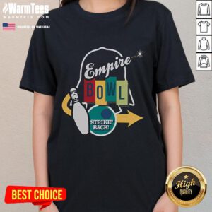 Good Empire Bowl Strike Back ladies tee featuring a stylish design perfect for bowling enthusiasts and casual wear.
