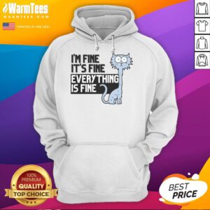 Cozy 'Good I'm Fine It's Fine Everything Is Fine' hoodie in a casual setting, perfect for relaxed outfits and everyday wear.